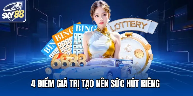 4 điểm giá trị tạo nên sức hút riêng