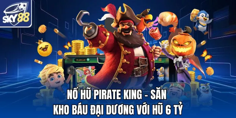 Nổ Hũ Pirate King